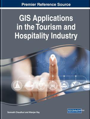 Read online GIS Applications in the Tourism and Hospitality Industry - Somnath Chaudhuri file in PDF