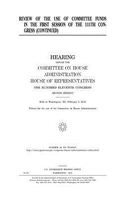 Read online Review of the Use of Committee Funds in the First Session of the 111th Congress (Continued) - U.S. Congress file in ePub