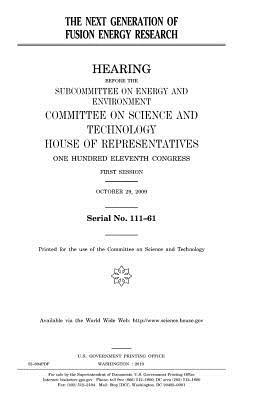 Read online The Next Generation of Fusion Energy Research - U.S. Congress file in PDF