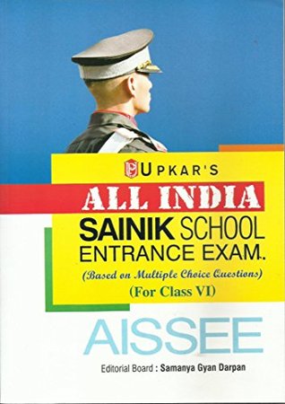 Read ALL INDIA SAINIK SCHOOL ENTRANCE EXAM FOR CLASS VI - UPKAR file in ePub