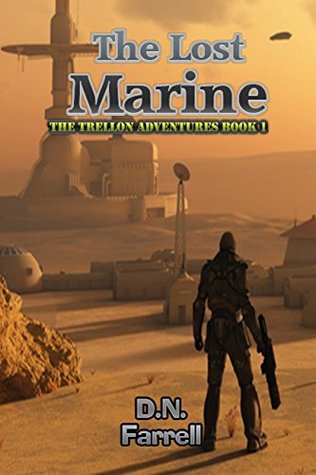 Read online The Lost Marine: The Trellon Adventures Book 1 - DN Farrell file in PDF
