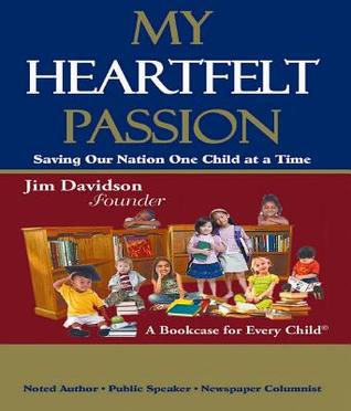 Download My Heartfelt Passion: Saving Our Nation One Child at a Time - Jim Davidson file in ePub