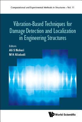 Download Vibration-Based Techniques for Damage Detection and Localization in Engineering Structures - Ali S Nobari | ePub