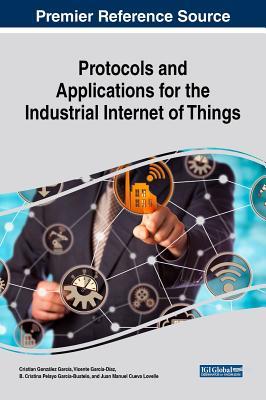 Download Protocols and Applications for the Industrial Internet of Things - Cristian Gonzalez Garcia file in ePub