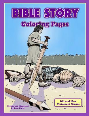 Read online Bible Story Coloring Pages: Action Scenes from the Old and New Testament - Mr Ashley Bane Hurst | ePub
