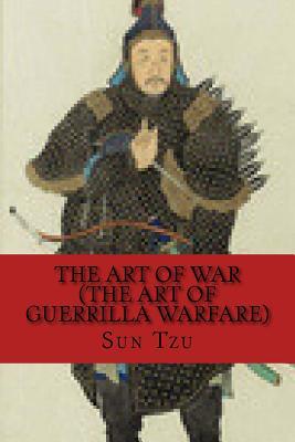 Read The Art of War   the Art of Guerrilla Warfare - Sun Tzu file in PDF