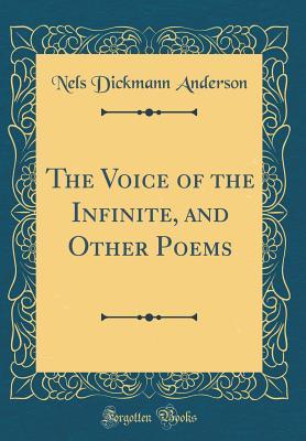 Read online The Voice of the Infinite, and Other Poems (Classic Reprint) - Nels Anderson file in ePub