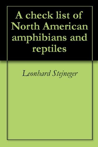 Download A check list of North American amphibians and reptiles - Leonhard Stejneger | ePub