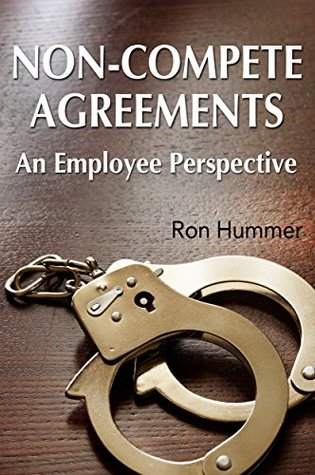 Read online Non-Compete Agreements: An Employee Perspective - Ron Hummer file in ePub