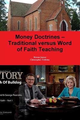 Read Money Doctrines � Traditional versus Word of Faith Teaching - Kieran James file in ePub