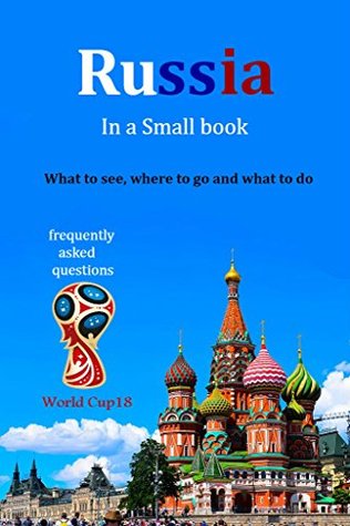Read Russia Travel Guide : Where to Go, What to see and What to Do - Travel Guide | ePub
