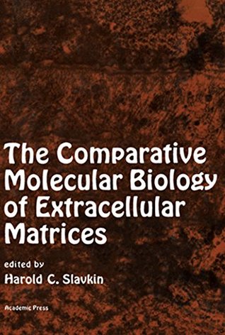 Read online The Comparative Molecular Biology of Extracellular Matrices - Harold C. Slavkin file in PDF