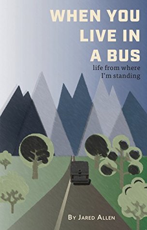 Read When You Live In A Bus: life from where i'm standing - Jared Allen | PDF