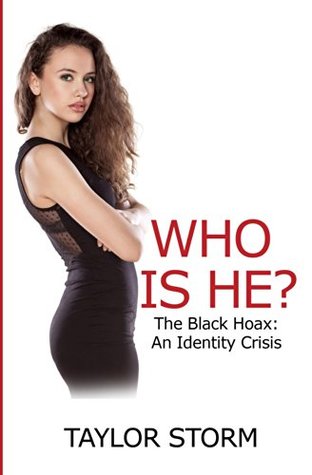 Read Who Is He?: The Black Hoax: An Identity Crisis (Who--? Series Book 6) - Taylor Storm file in PDF