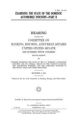 Read Examining the State of the Domestic Automobile Industry - U.S. Congress | PDF