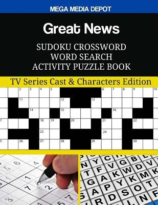 Download Great News Sudoku Crossword Word Search Activity Puzzle Book: TV Series Cast & Characters Edition - Mega Media Depot file in ePub