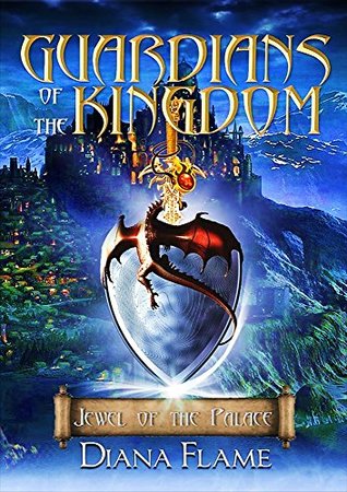 Read Guardians of the Kingdom (Jewel of the Palace Book 1) - Diana Flame file in PDF
