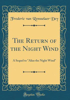 Read online The Return of the Night Wind: A Sequel to alias the Night Wind - Varick Vanardy | PDF