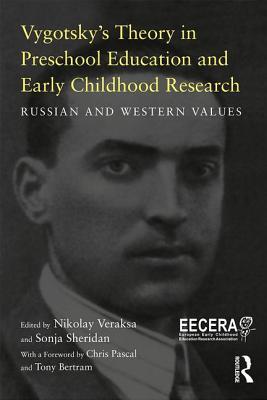 Download Vygotsky's Theory in Early Childhood Education and Research: Russian and Western Values - Nikolay Veraksa | ePub