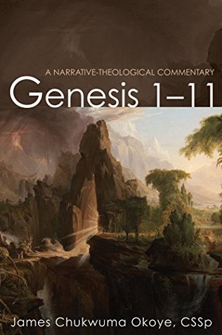 Read Genesis 1–11: A Narrative-Theological Commentary - James Chukwuma Okoye CSSp | ePub