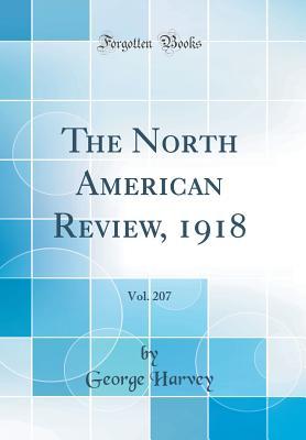 Download The North American Review, 1918, Vol. 207 (Classic Reprint) - George Harvey file in ePub