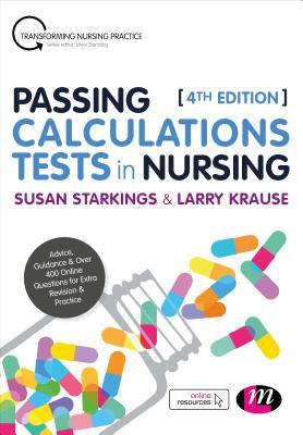 Read Passing Calculations Tests in Nursing: Advice, Guidance and Over 400 Online Questions for Extra Revision and Practice - Susan Starkings file in ePub