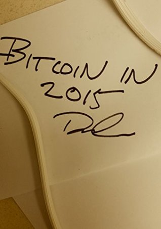 Read Bitcoin In 2015: Challenges, Growth Opportunities, New Hardware - David Seaman file in ePub