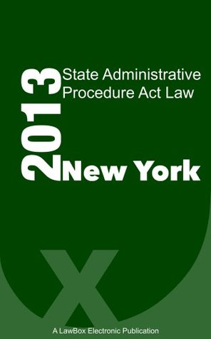 Download New York State Administrative Procedure Act Law 2013 - LawBox LLC | PDF