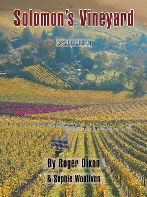 Read online Solomon's Vineyard: The Diary of an Accidental Vigneron - Roger Dixon | PDF