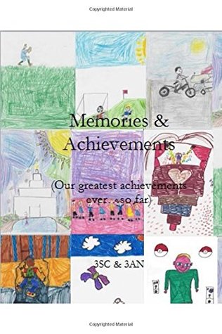 Read online Memories and Achievements: Our greatest achievements everso far - Year 3 Telferscot Primary School | PDF
