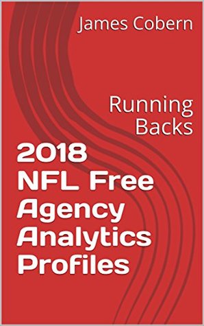 Download 2018 NFL Free Agency Analytics Profiles: Running Backs - James Cobern file in ePub