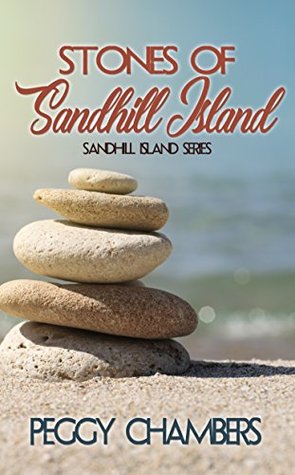 Read online Stones of Sandhill Island (Sandhill Island Series Book 2) - Peggy Chambers file in PDF