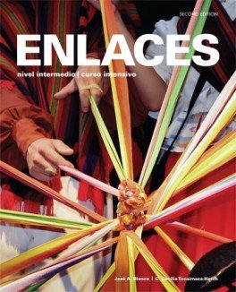 Read online Enlaces 2nd Looseleaf Textbook w/ SSPlus (vText) & WebSAM Code - José A. Blanco; | ePub