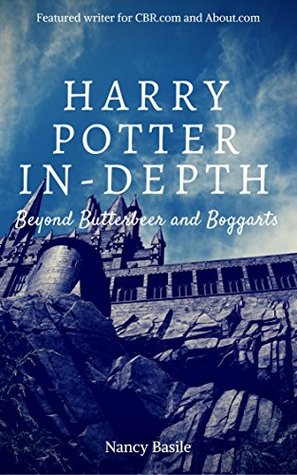 Read online Harry Potter In-Depth: Beyond Butterbeer and Boggarts - Nancy Basile file in PDF