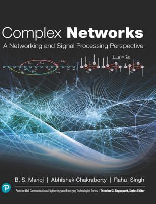 Read online Complex Networks: A Networking and Signal Processing Perspective - B.S. Manoj file in PDF