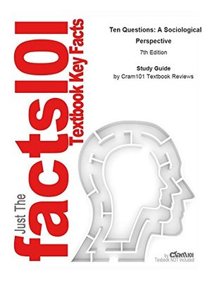 Read Ten Questions, A Sociological Perspective: Sociology, Sociology - Cti Reviews file in ePub
