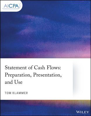 Read Statement of Cash Flows: Preparation, Presentation, and Use - Tom Klammer file in ePub