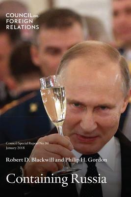 Read Containing Russia: How to Respond to Moscow's Intervention in U.S. Democracy and Growing Geopolitical Challenge - Robert D. Blackwill file in ePub