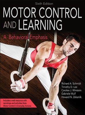 Read Motor Control and Learning: A Behavioral Emphasis - Richard A. Schmidt file in ePub
