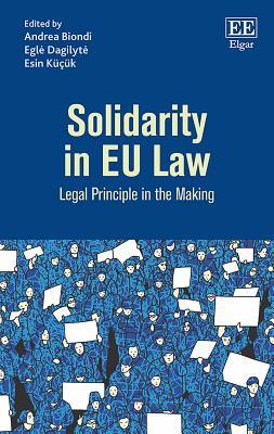 Read online Solidarity in Eu Law: Legal Principle in the Making - Andrea Biondi | PDF