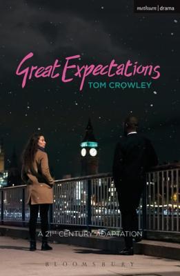 Read Great Expectations: A Twenty-First-Century Adaptation - Tom Crowley file in PDF
