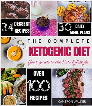 Download Ketogenic diet: Keto for Beginners Guide, Keto 30 days Meal Plan, Keto Desserts, Keto Electric Pressure Cooker (Keto diet for beginners) - Cameron Walker | PDF