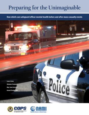Read online Preparing for the Unimaginable: How Chiefs Can Safeguard Officer Mental Health Before and After Mass Casualty Events - Laura Usher file in PDF