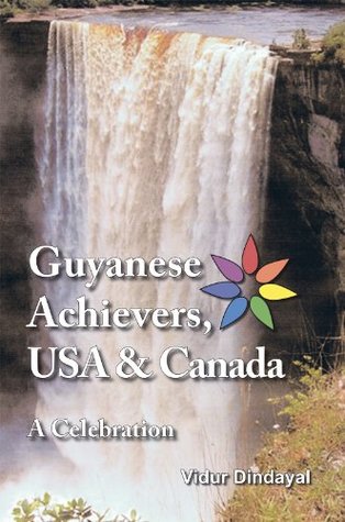 Read Guyanese Achievers, USA & Canada: A Celebration - Vidur Dindayal | PDF
