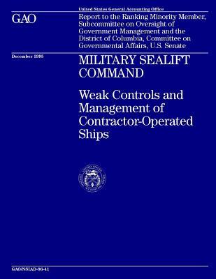 Download Nsiad-96-41 Military Sealift Command: Weak Controls and Management of Contractor-Operated Ships - U.S. Government Accountability Office | ePub