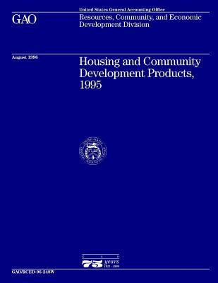 Read online Rced-96-248w Housing and Community Development Products, 1995 - U.S. Government Accountability Office file in PDF