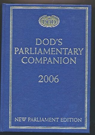 Read online Dod's Parliamentary Companion 2006 New Parliament Edition - DOD | ePub