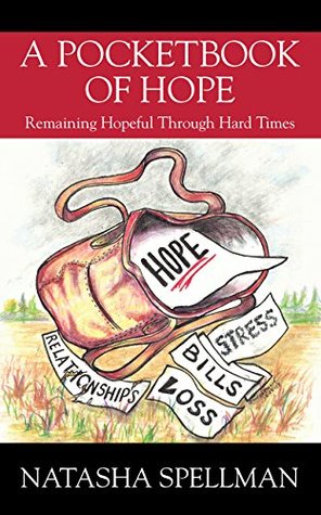 Read A Pocketbook of Hope: Remaining Hopeful Through Hard Times - Natasha Spellman | ePub