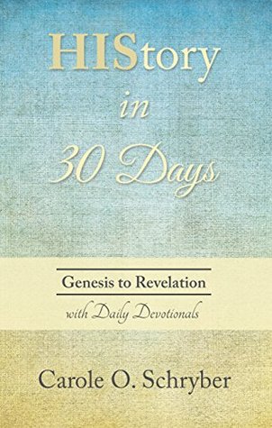 Download History in 30 Days: Genesis to Revelation with Daily Devotionals - Carole O. Schryber file in ePub
