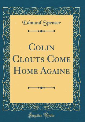 Read online Colin Clouts Come Home Againe (Classic Reprint) - Edmund Spenser | ePub
